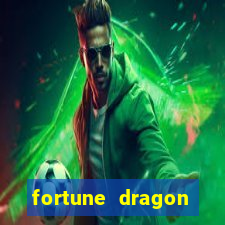 fortune dragon dinheiro infinito